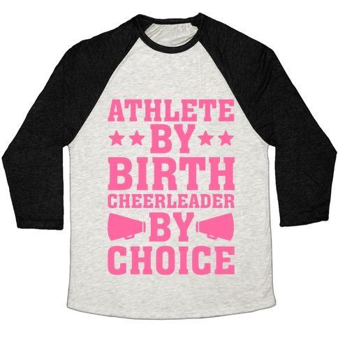 ATHLETE BY BIRTH CHEERLEADER BY CHOICE UNISEX TRI-BLEND BASEBALL TEE