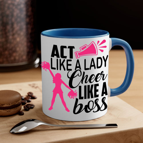 Act like a lady Cheer like a boss 1486#- cheer-Mug / Coffee Cup