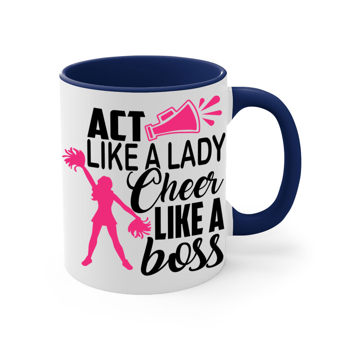 Act like a lady Cheer like a boss 1486#- cheer-Mug / Coffee Cup