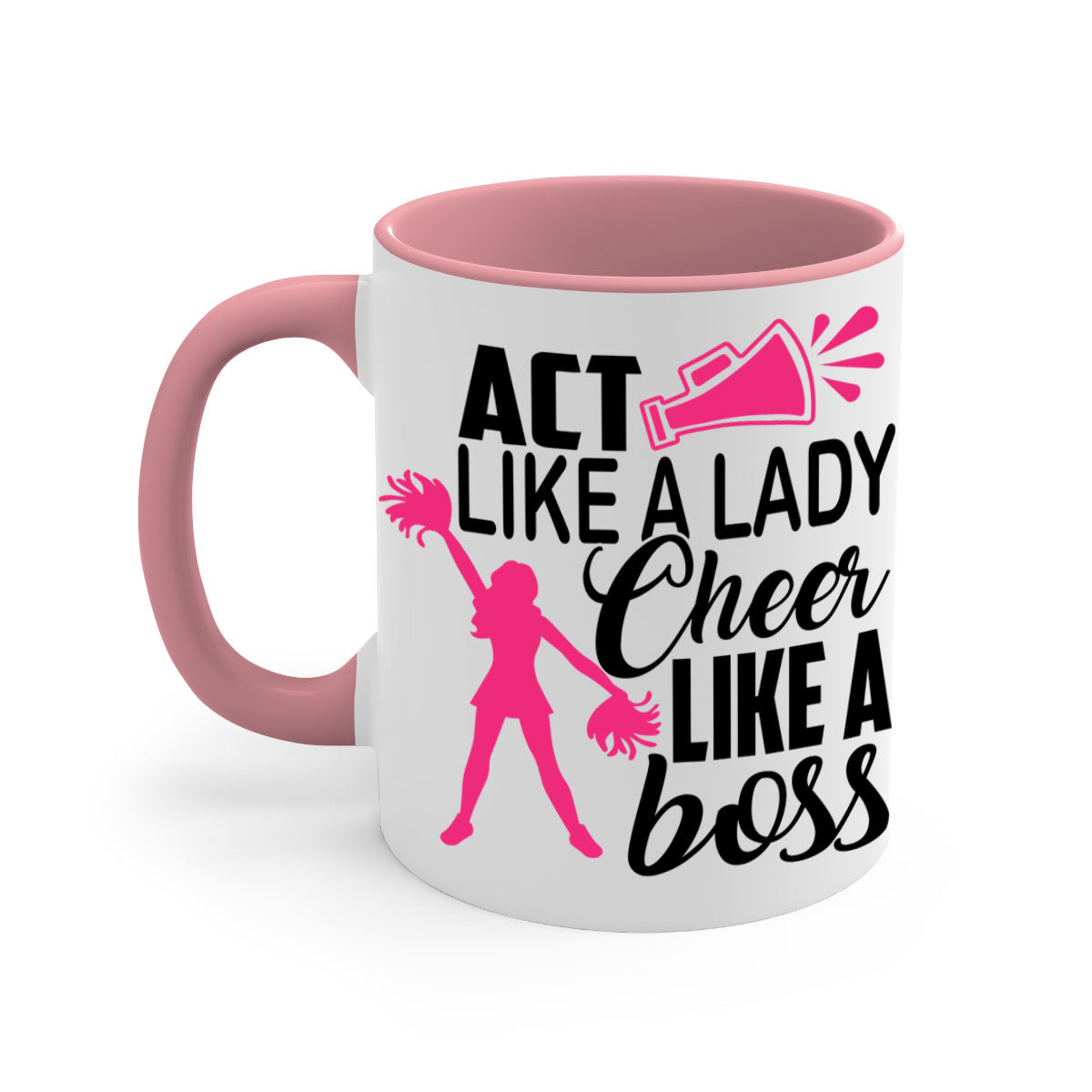 Act like a lady Cheer like a boss 1486#- cheer-Mug / Coffee Cup